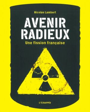 Avenir radieux : Une fission française